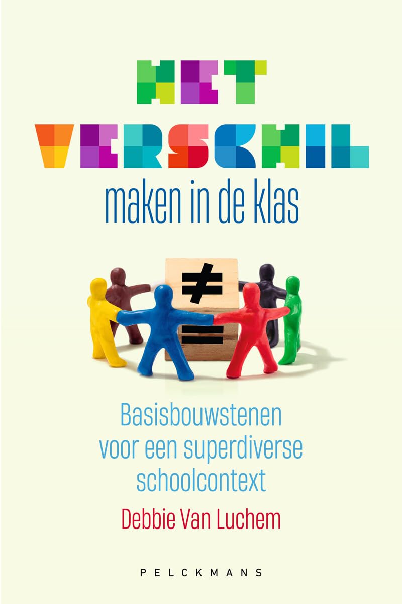Het verschil maken in de klas: Basisbouwstenen voor een superdiverse schoolcontext Books