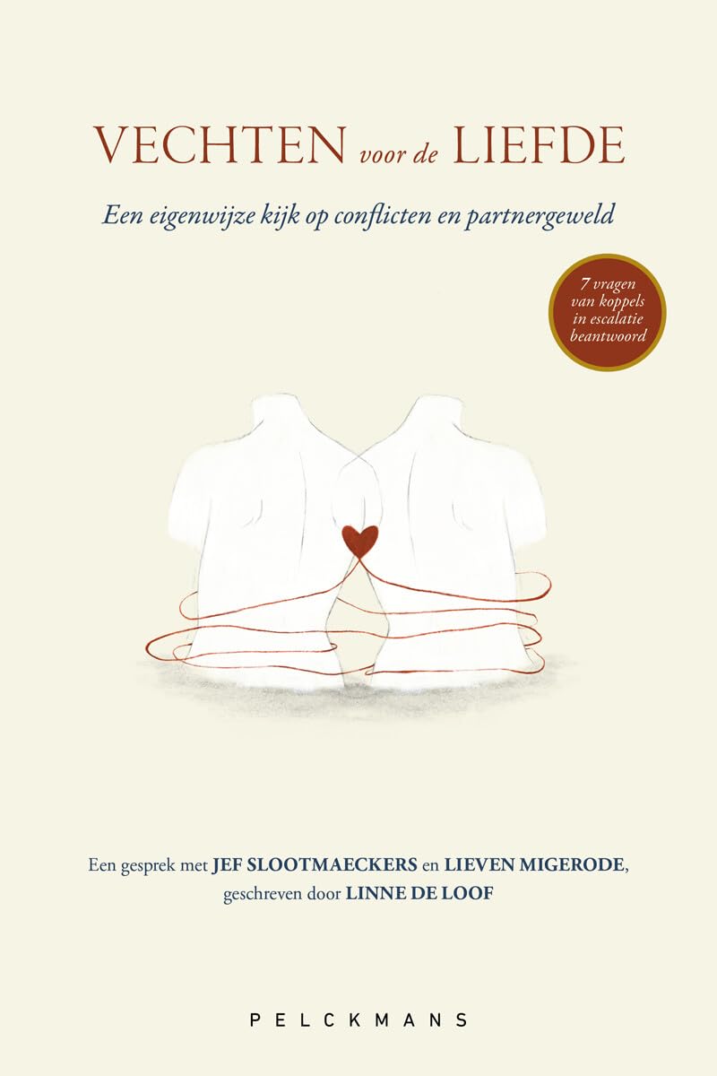 Vechten voor de liefde: een eigenwijze kijk op conflicten en partnergeweld Medicine