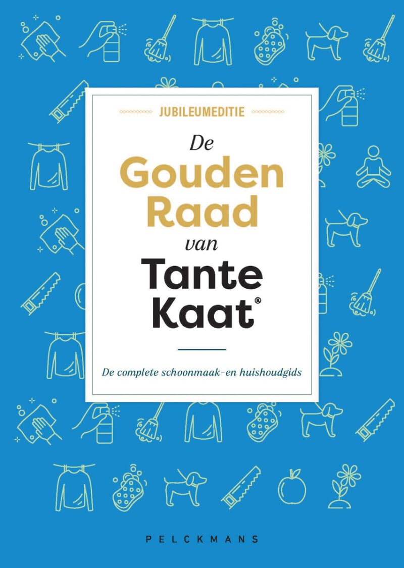 De Gouden Raad van Tante Kaat Home & Household