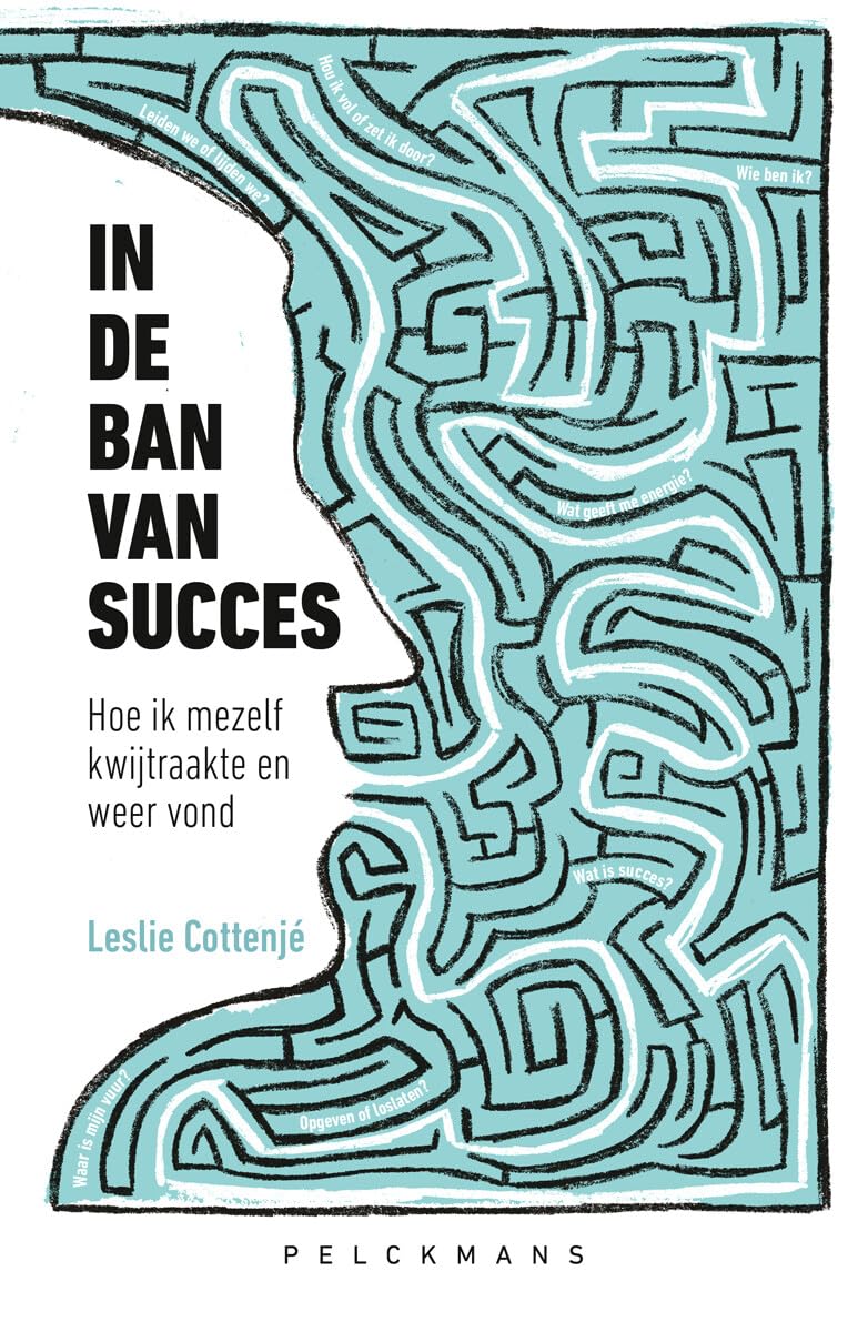 In de ban van succes: hoe ik mezelf kwijtraakte en weer vond Books