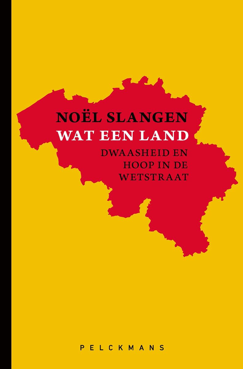 Wat een land: dwaasheid en hoop in de Wetstraat Books