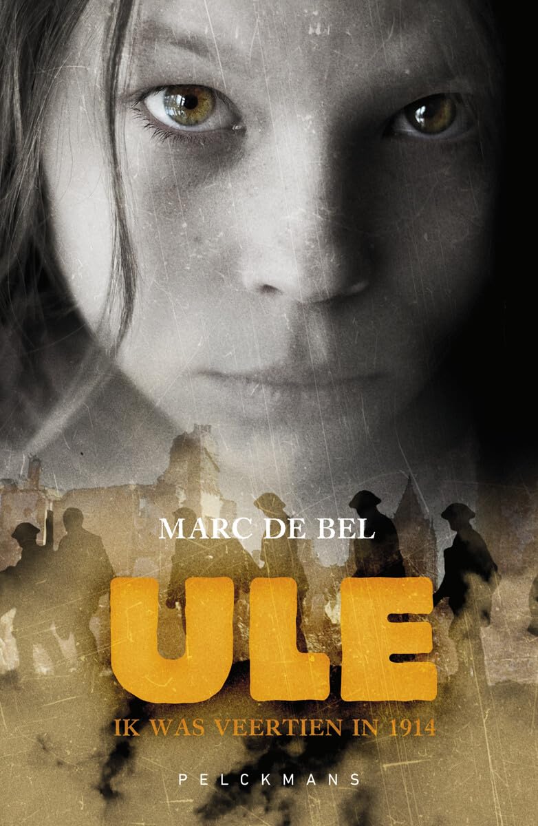 Ule: ik was veertien in 1914 (Pauwelstrilogie, 1) Books