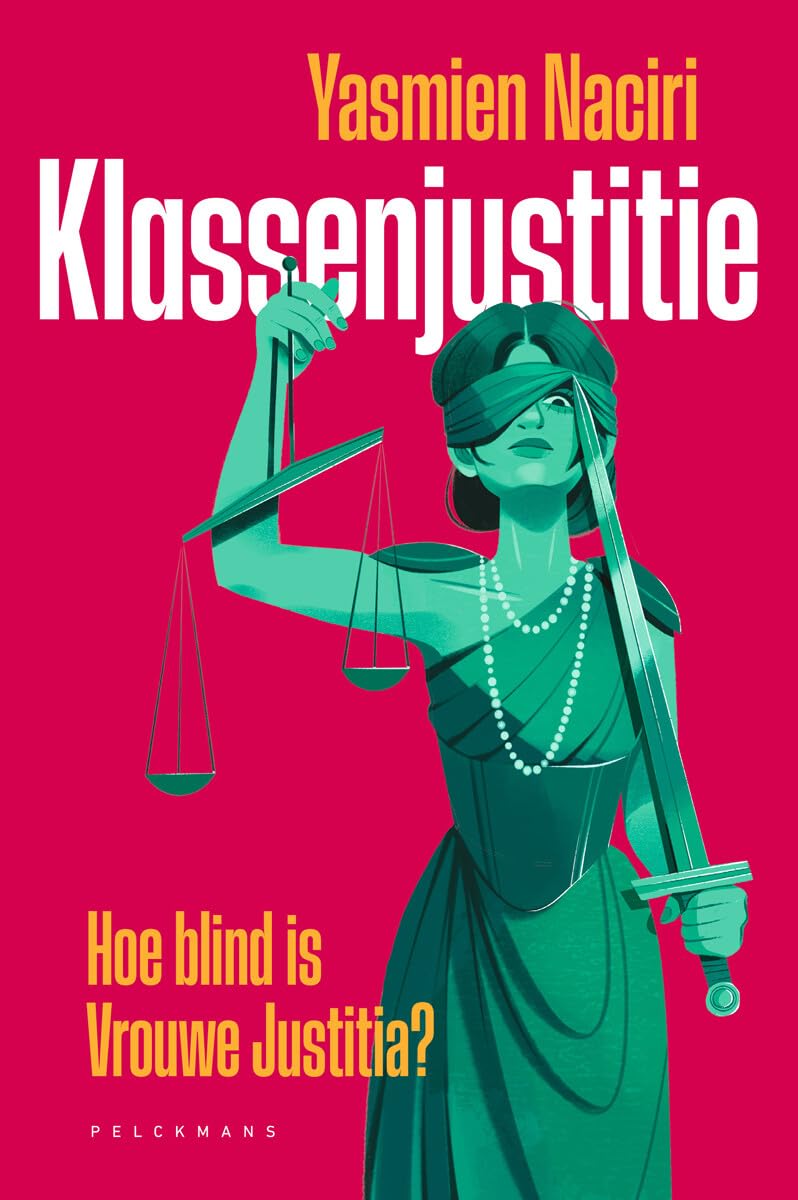 Klassenjustitie: hoe blind is Vrouwe Justitia? Books