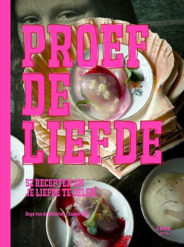 Proef de liefde: 52 recepten om je liefde te delen book