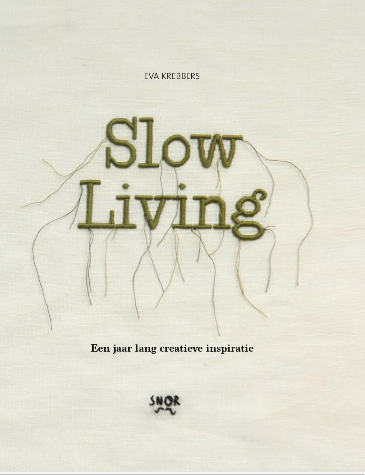Slow living: basisboek voor een creatief en simpel leven : over bloemen drogen, ecoprinten en kaarsen maken Photography