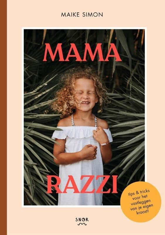 Mamarazzi: Kinderen fotograferen, zo doe je dat book