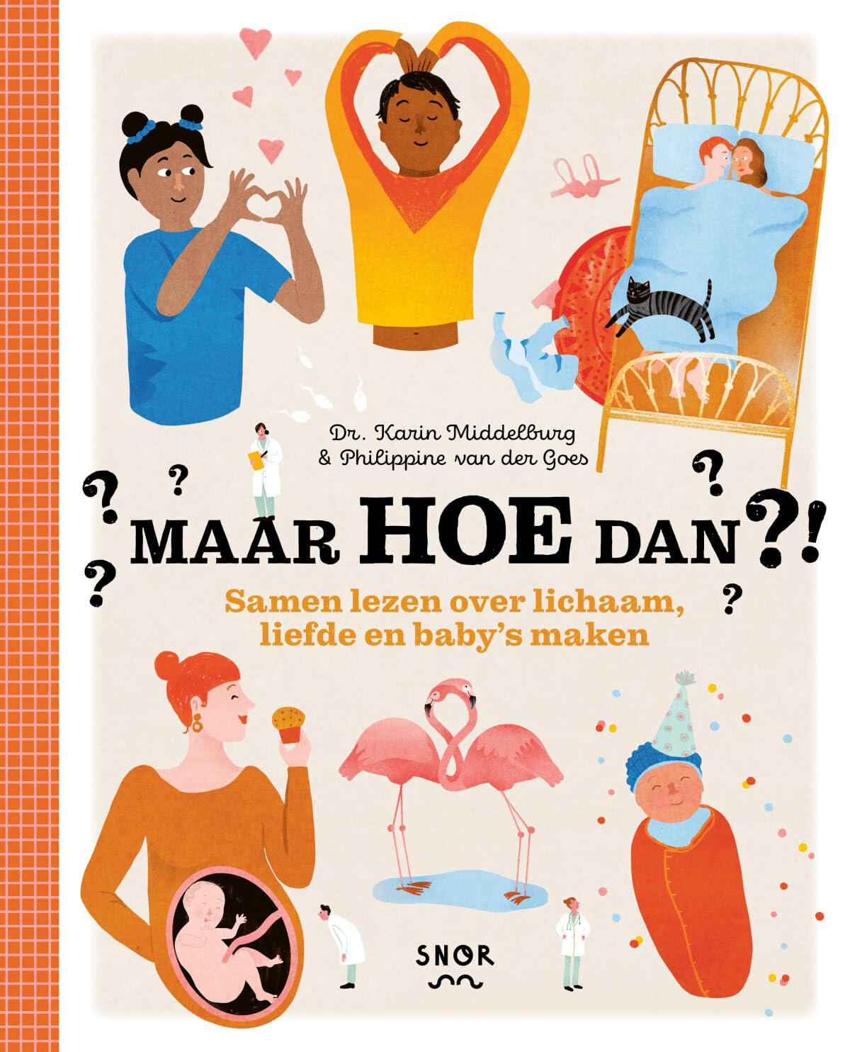 Maar hoe dan?!: samen lezen over lichaam, liefde en baby's maken Self-help