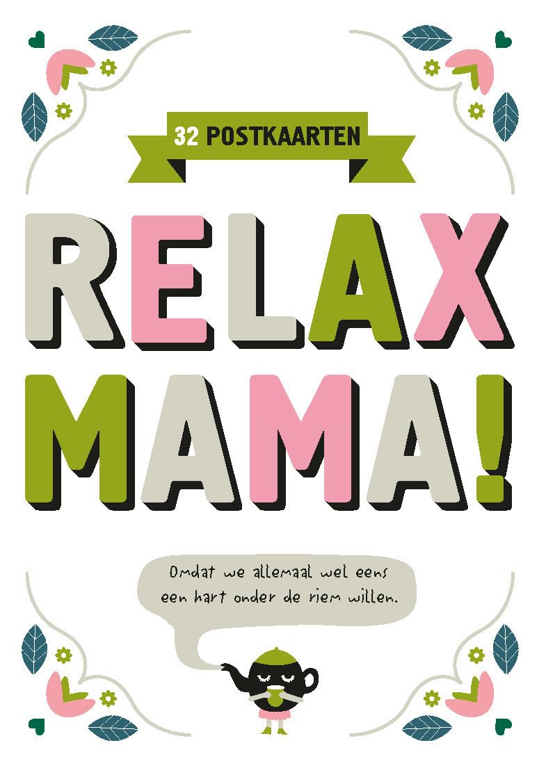 Relax mama: Het is een fase en 31 andere kaarten om moeders een hart onder riem te steken: *of lekker zelf op te hangen Leisure, Home & Garden