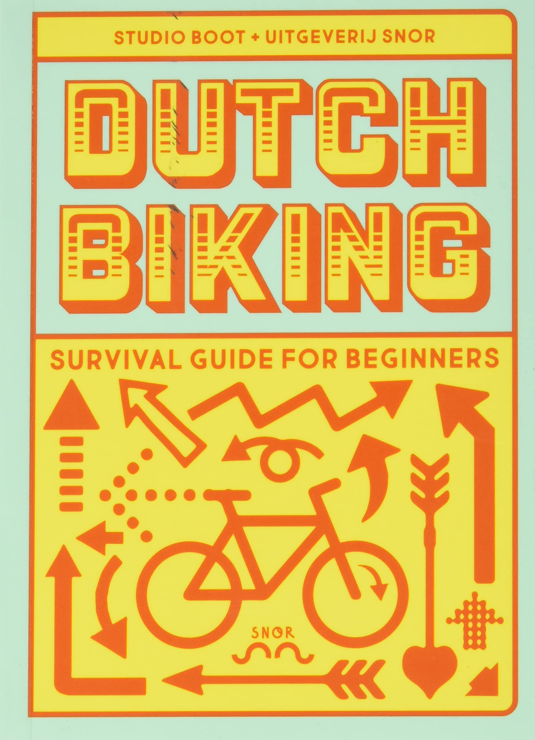 Dutch biking survival guide for beginners: learn to ride like a dutchman Hobbies & Crafts