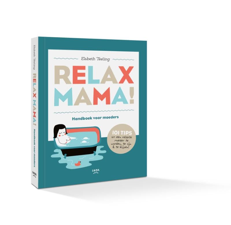 Relax Mama!: Handboek voor moeders (pocket uitgave) book