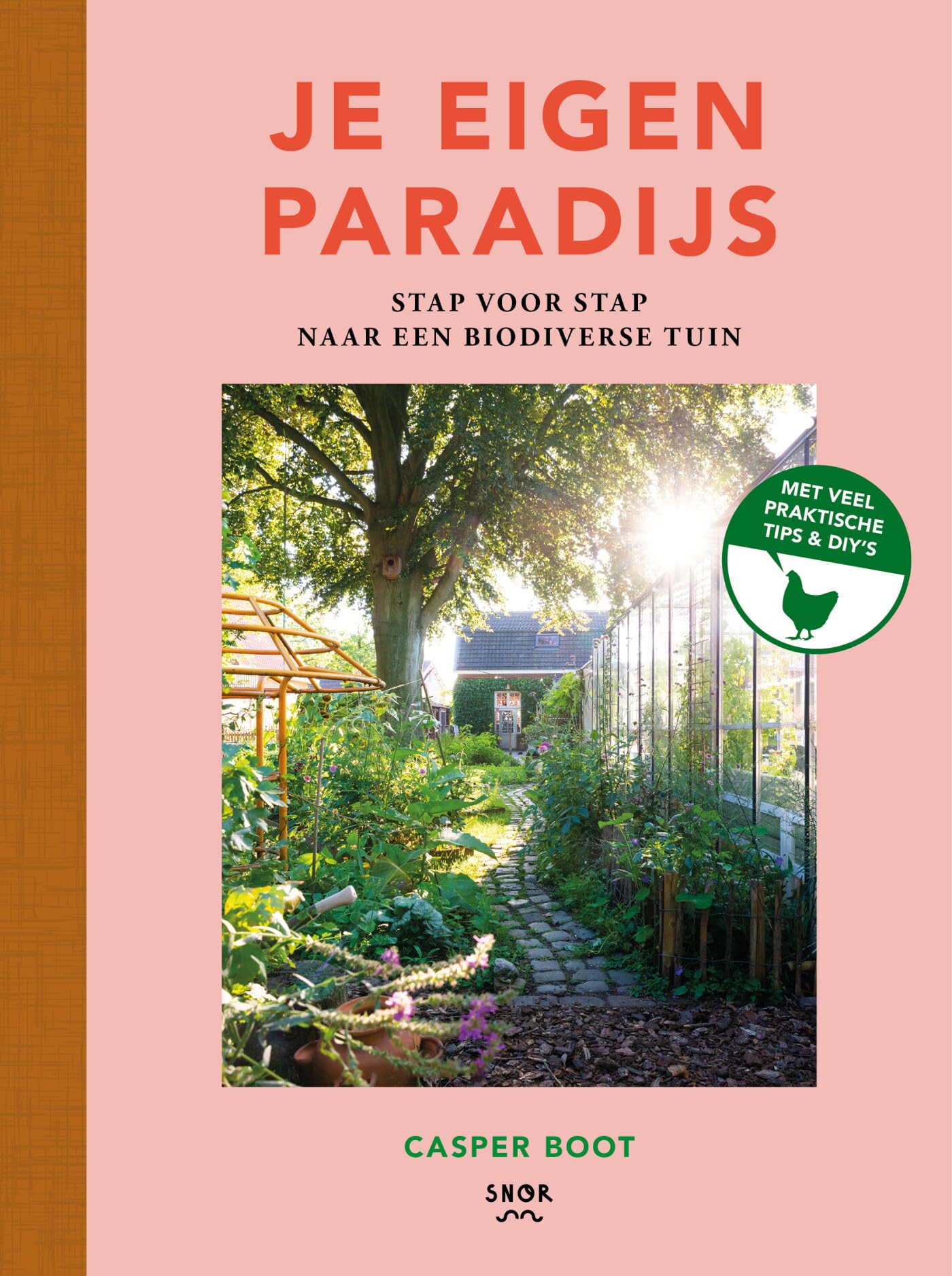 Je eigen paradijs: stap voor stap naar een biodiverse tuin book