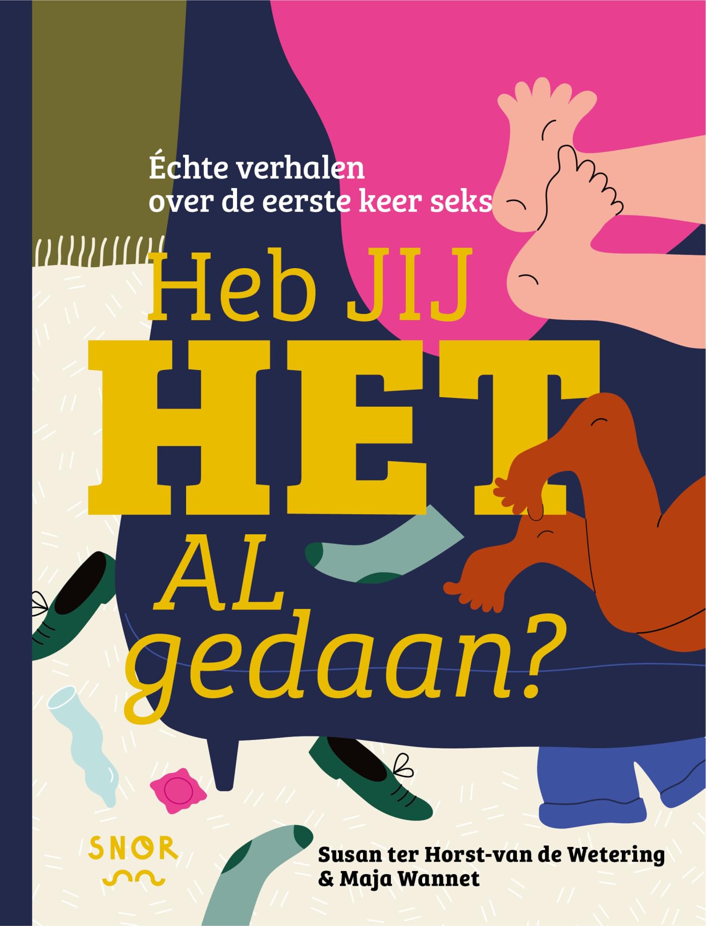 Heb jij het al gedaan?: échte verhalen over de eerste keer seks book
