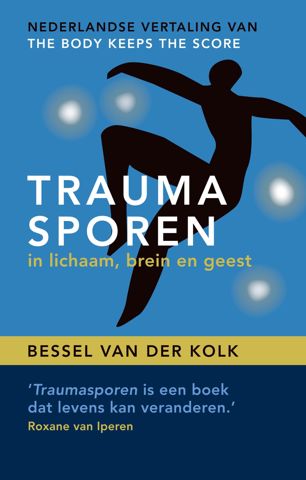 Traumasporen: in lichaam, brein en geest Medicine
