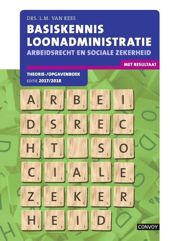 Basiskennis loonadministratie Theorie-/opgavenboek 2017/2018 book