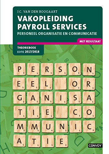 Vakopleiding payroll services Theorieboek Personeel, organisatie en communicatie 2017-2018 book