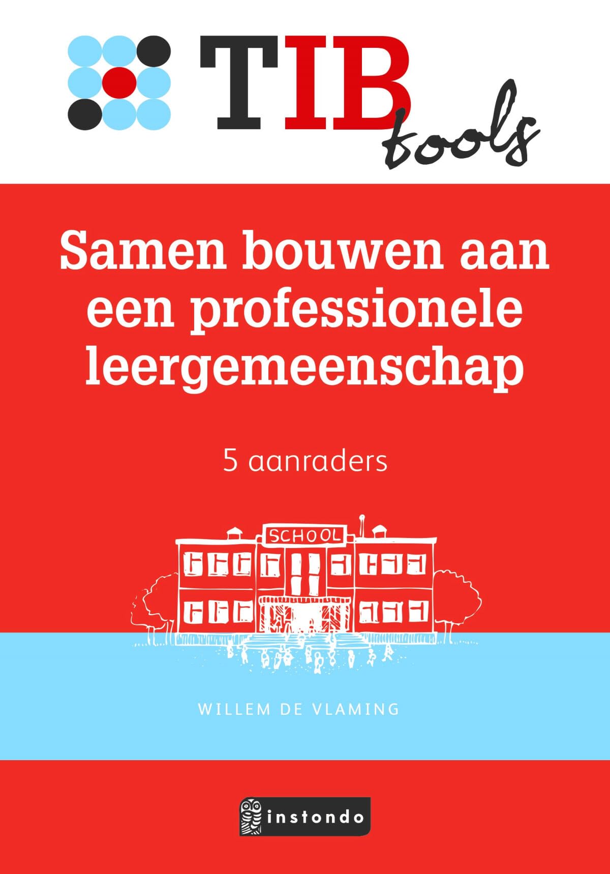 Samen bouwen aan een professionele leergemeenschap: 5 aanraders book
