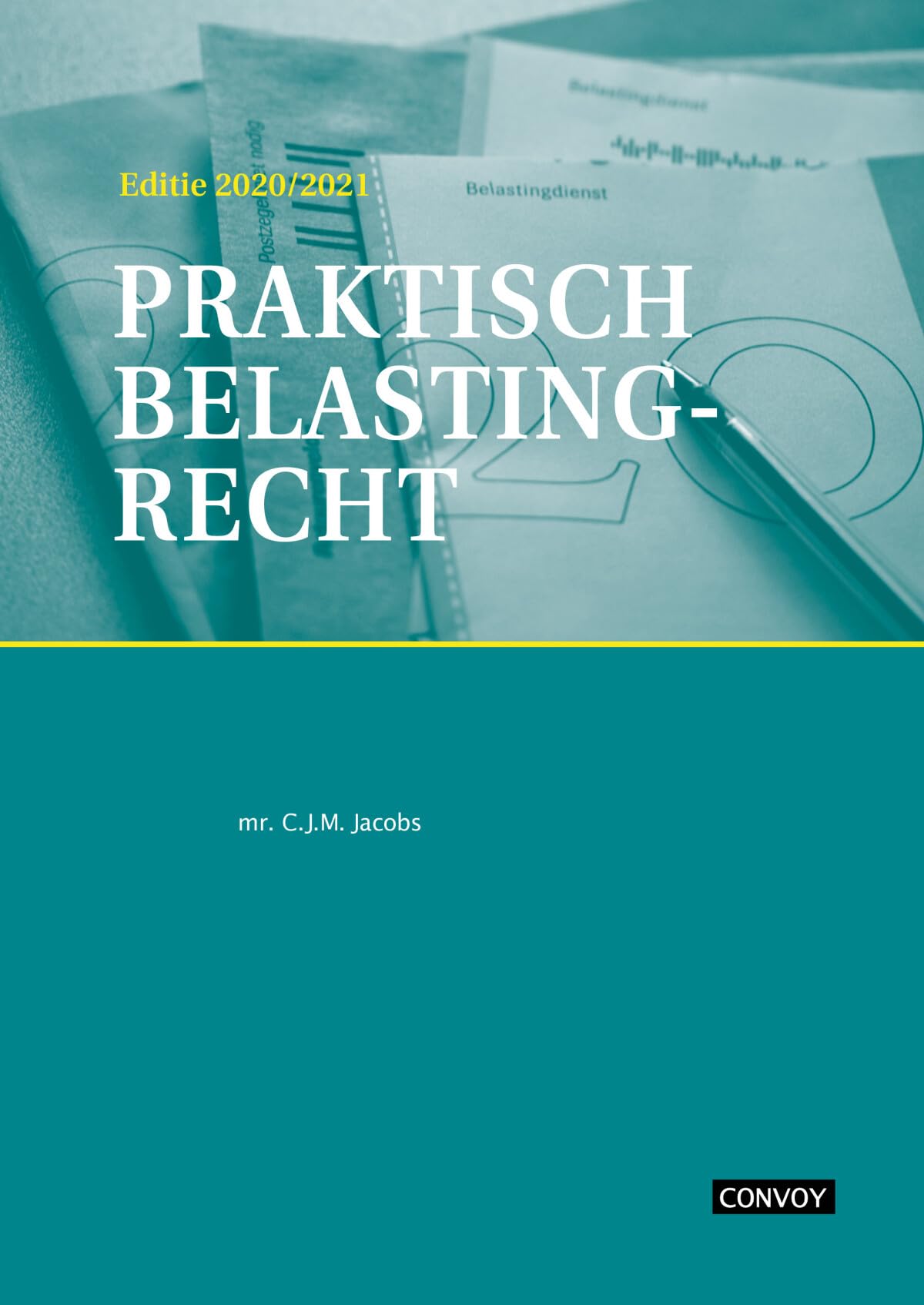 Praktisch Belastingrecht Theorieboek 2020/2021 book