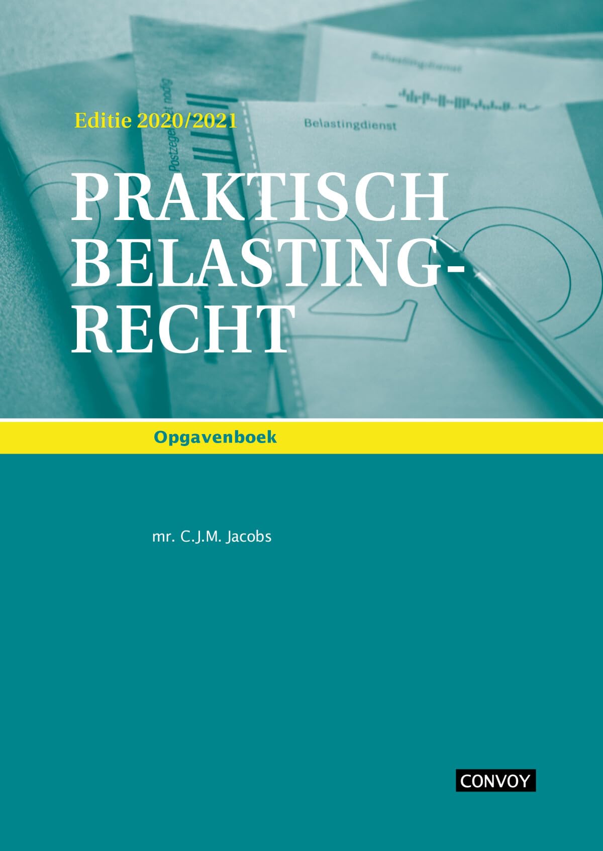 Praktisch Belastingrecht Opgavenboek 2020/2021 book