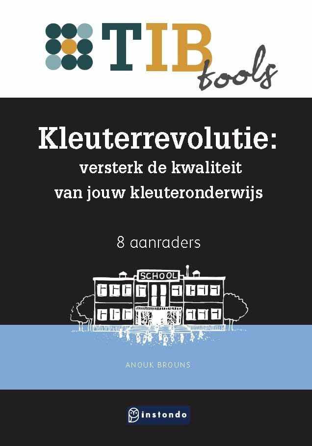 Kleuterrevolutie: versterk de kwaliteit van jouw kleuteronderwijs : 8 aanraders book