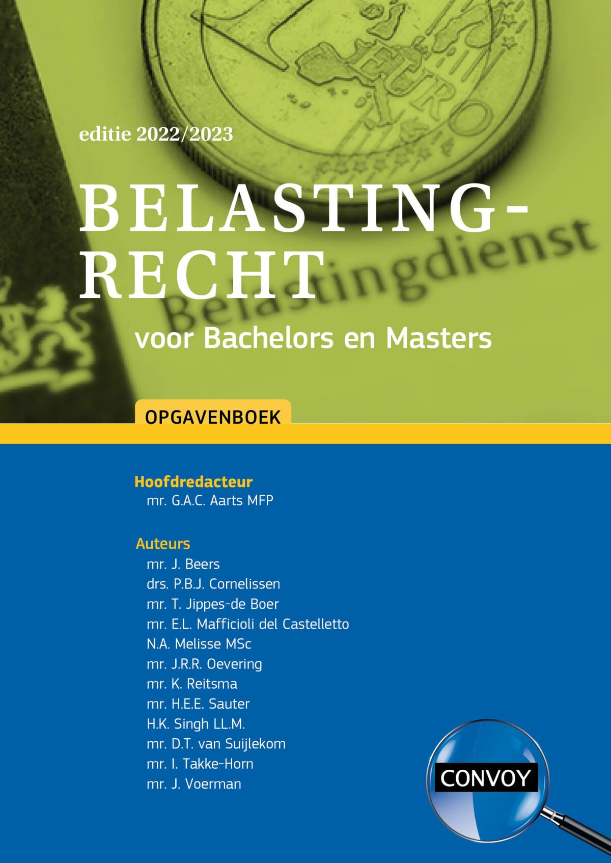 Belastingrecht voor Bachelors en Masters Opgavenboek 2022-2023 Law
