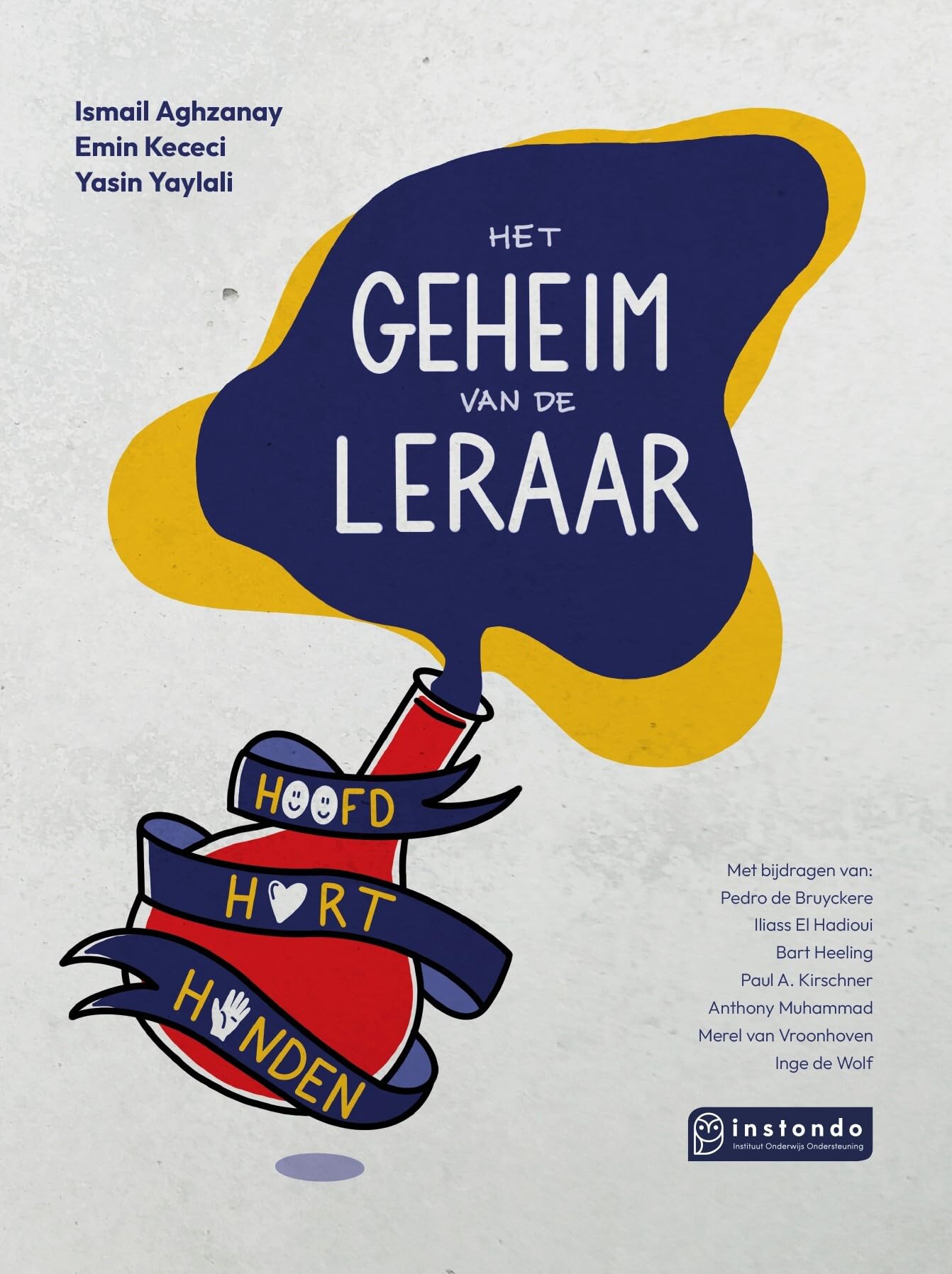 Het geheim van de leraar: hoe maak en houd je verbinding met je leerlingen? Non-fiction