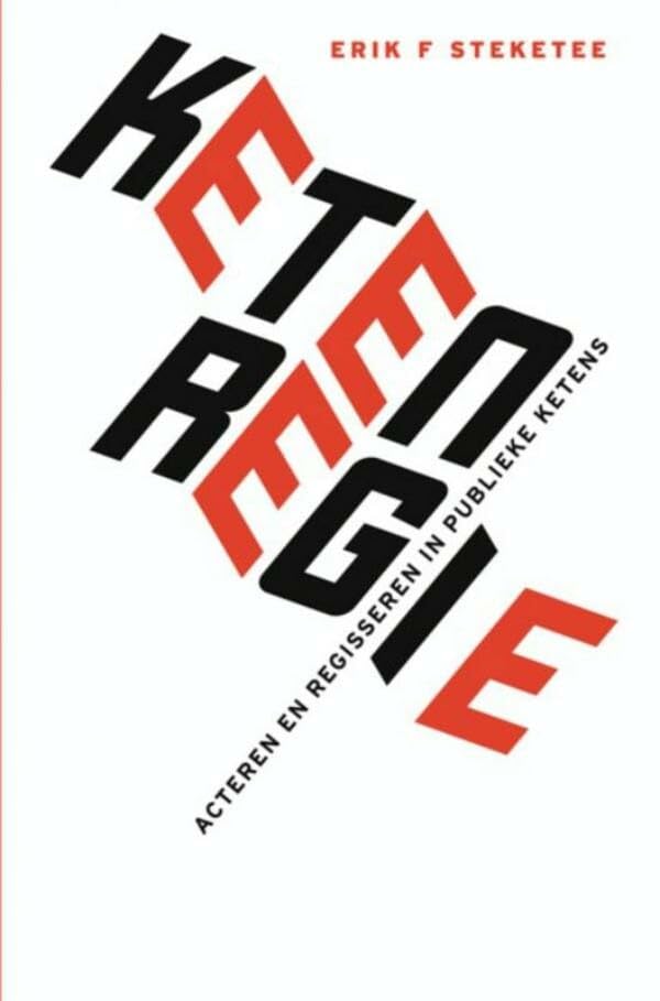 Ketenregie: acteren en regisseren in publieke ketens book