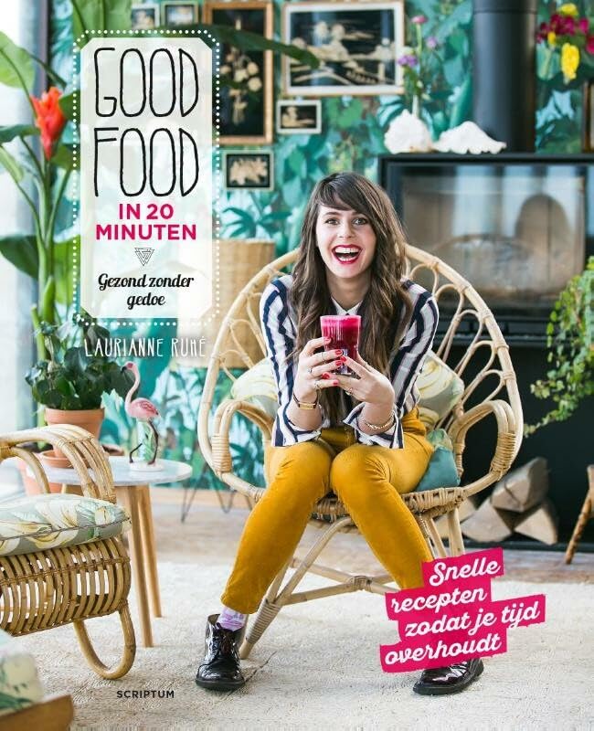 Good food in 20 minuten: gezond zonder gedoe book