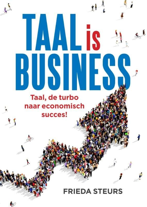 Taal is business: taal, de turbo naar economisch succes! book