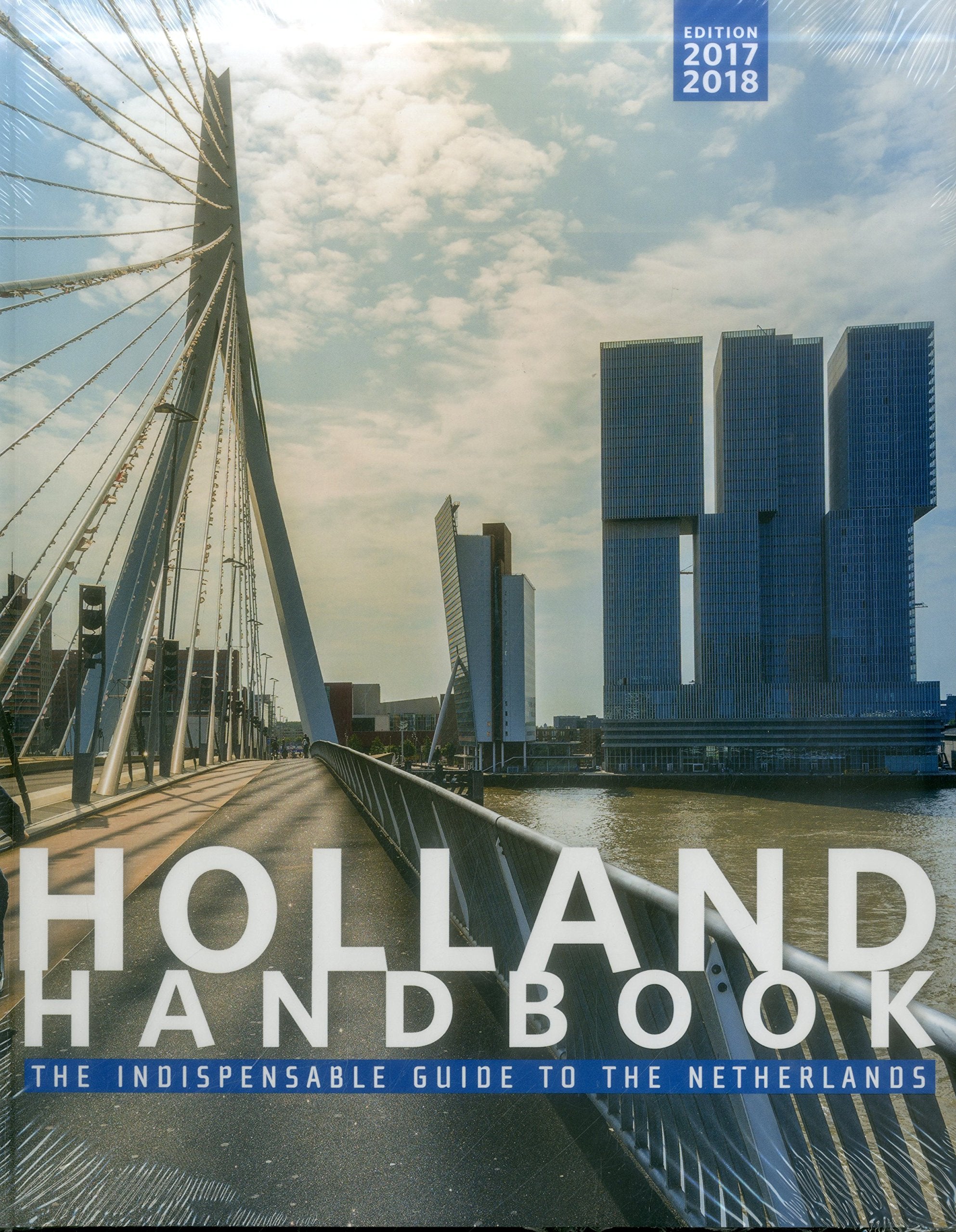 Holland Handbook 2017-2018: The Indispensable Guide to Living in the Netherlands book