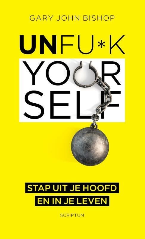 Unfu*k yourself: stap uit je hoofd en in je leven book