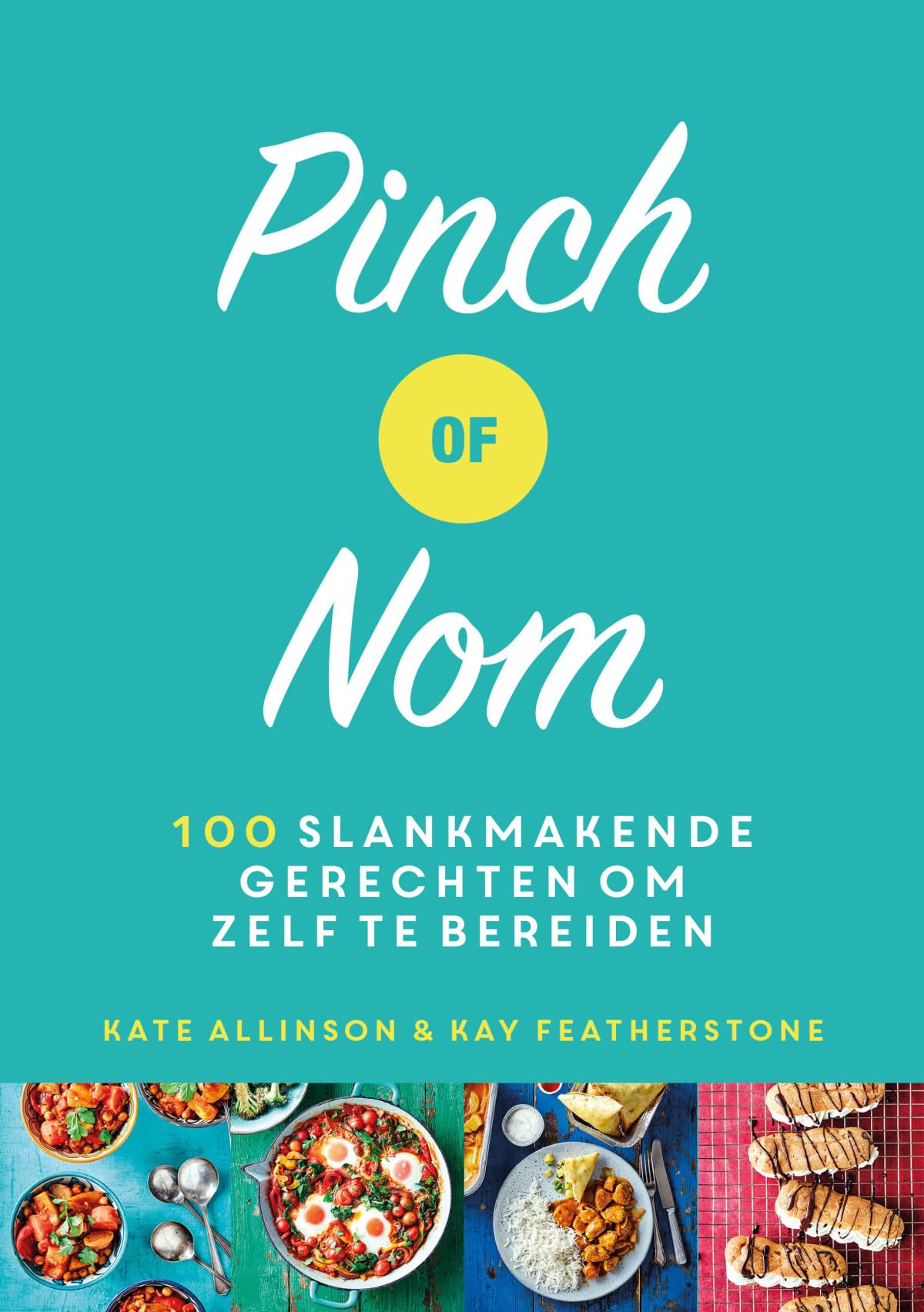 Pinch of Nom: 100 slankmakende gerechten om zelf te bereiden book