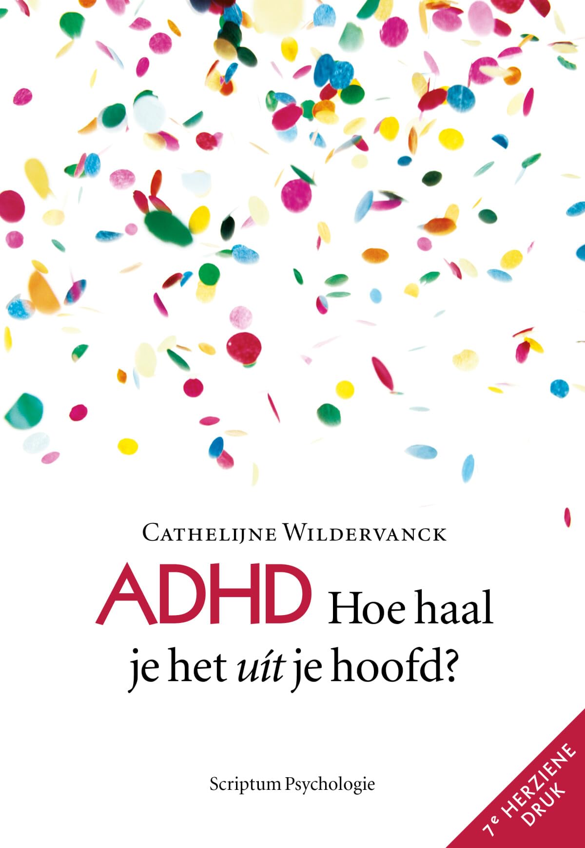 ADHD: hoe haal je het uit je hoofd? (Scriptum psychologie) Health, Nutrition & Fitness