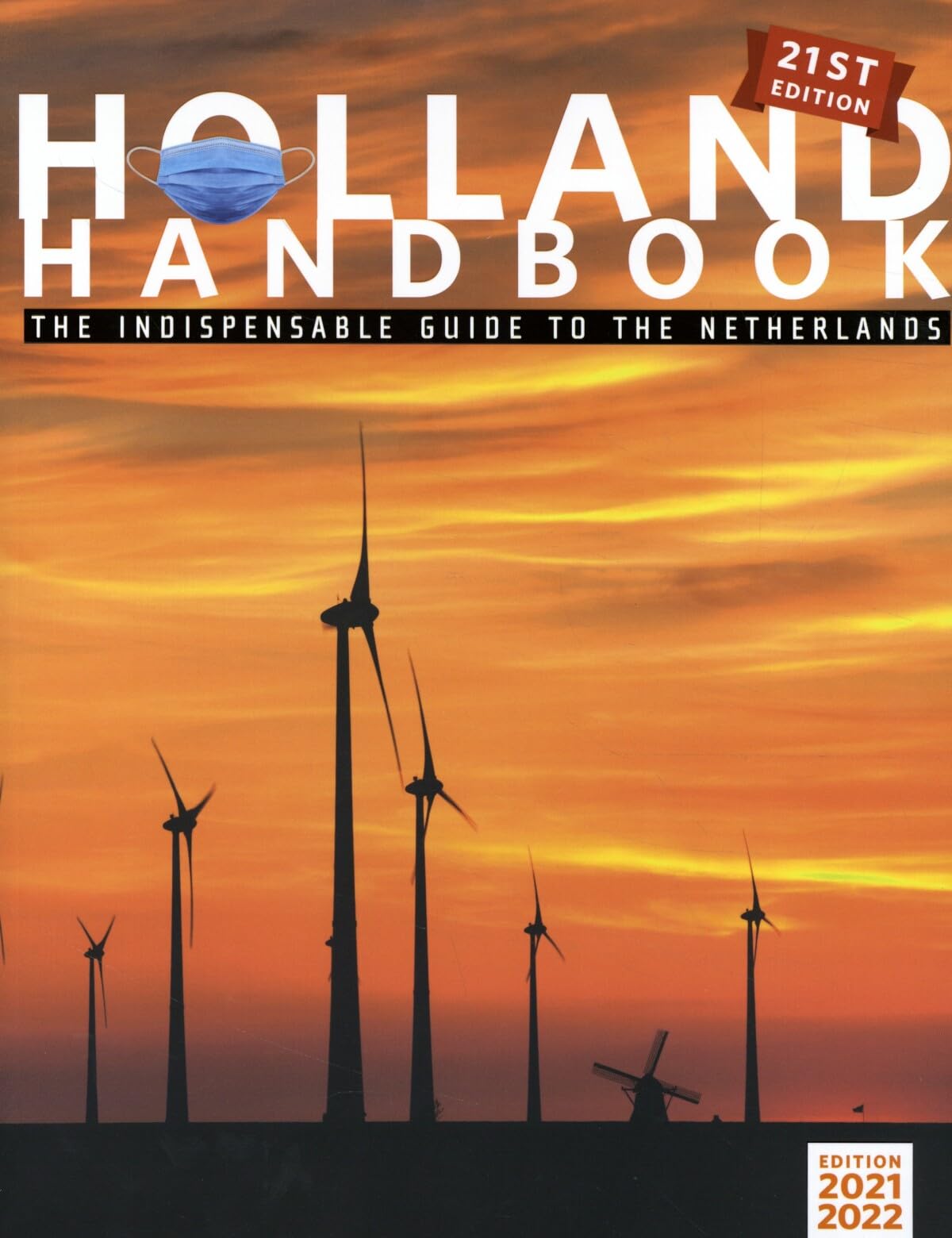 The Holland Handbook: The indispensable guide to the Netherlands Books