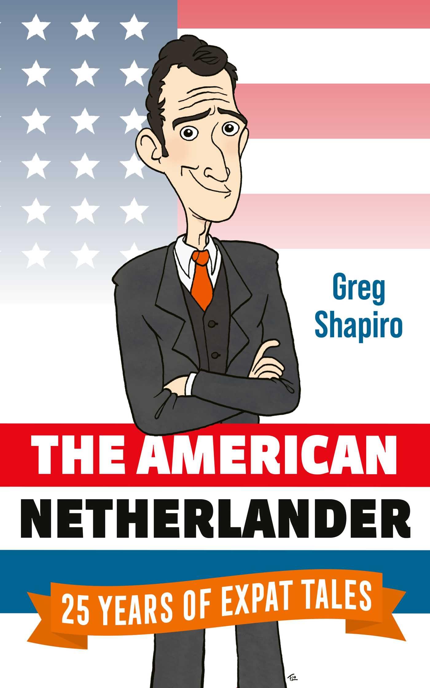 The American Netherlander: 25 Years of Expat Tales book