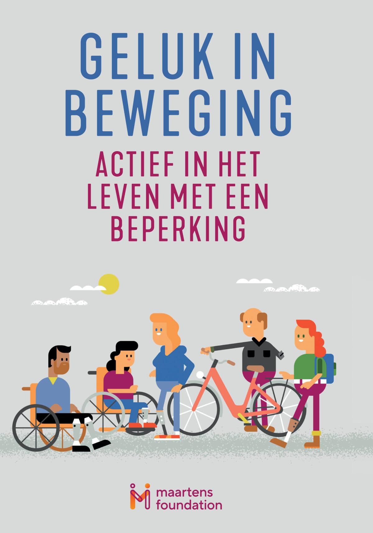 Geluk in beweging: actief in het leven met een beperking book