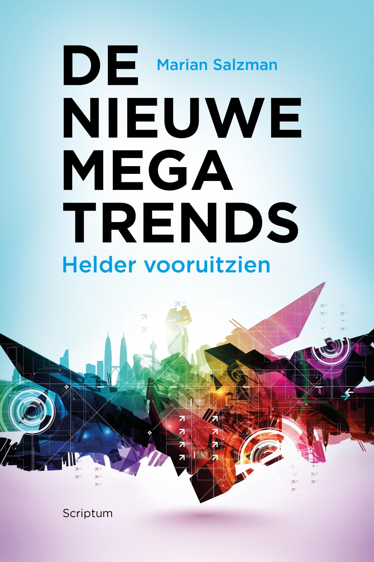 De nieuwe megatrends: Helder vooruitzien Books