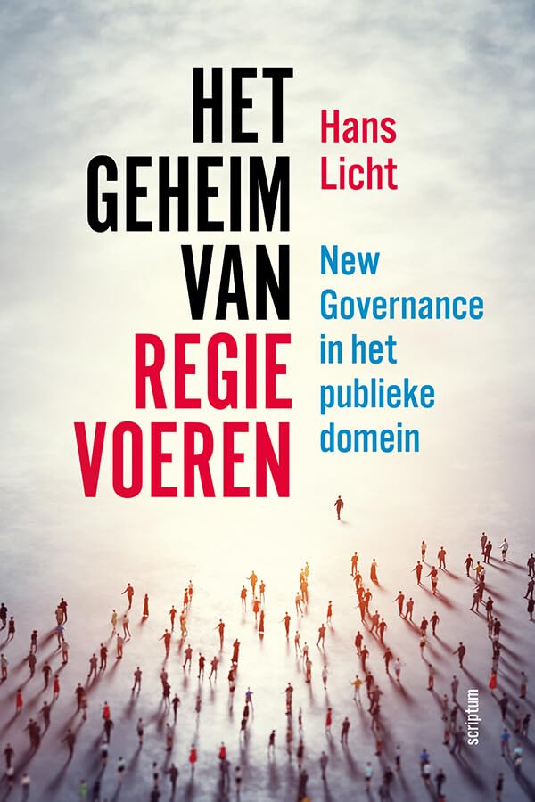 Het geheim van regievoeren: New Governance in het publieke domein book
