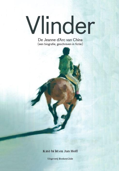 Vlinder: De Jeanne d’Arc van China (een biografie, geschreven in fictie) book