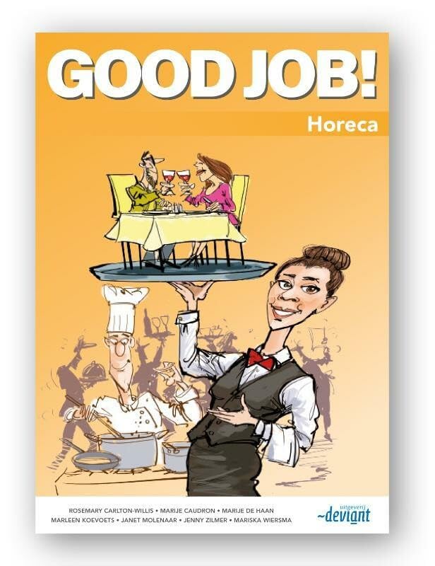 Good Job!: Beroepsgerichte mbo-methode voor horecaopleidingen book