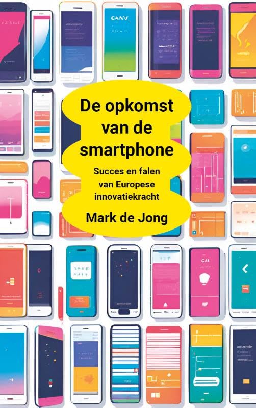 De opkomst van de smartphone: Succes en falen van Europese innovatiekracht book