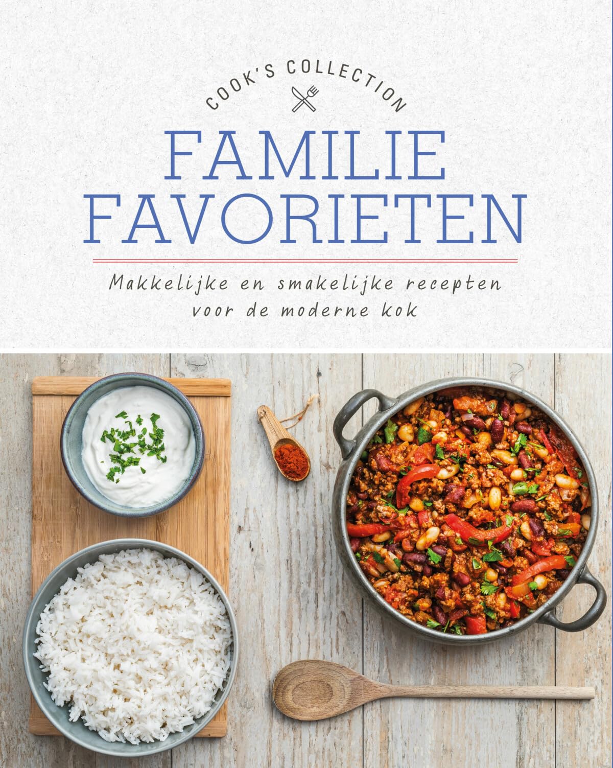 Familie favorieten: Makkelijke en smakelijke recepten voor de moderne kok (Cook's Collection) Leisure, Home & Garden