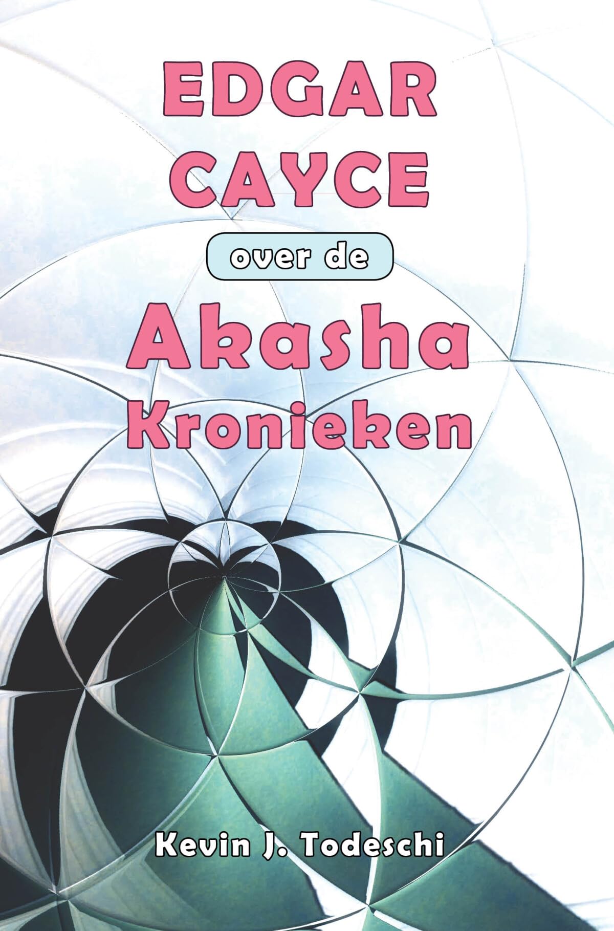 Edgar Cayce over de Akasha kronieken book