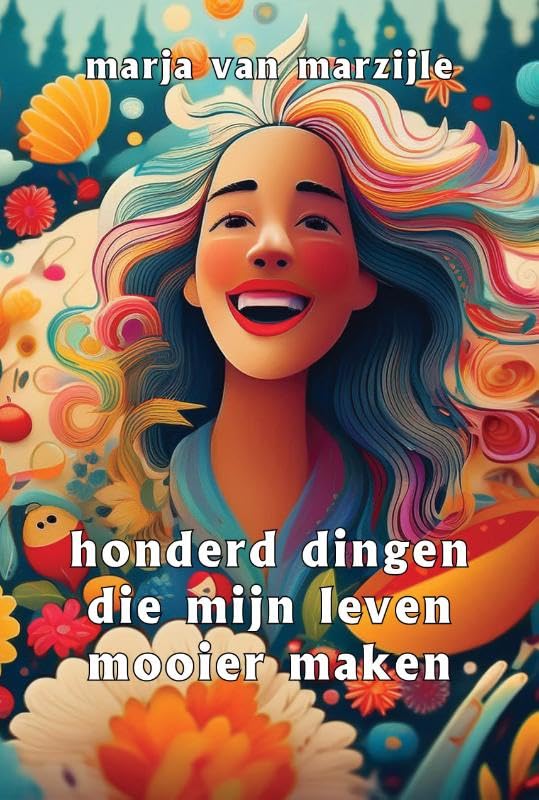 Honderd dingen die mijn leven mooier maken Lifestyle