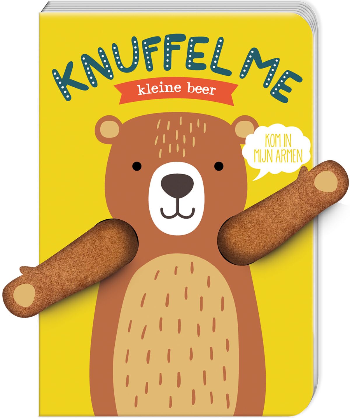 Knuffel me, kleine beer!: kom in mijn armen Children's books