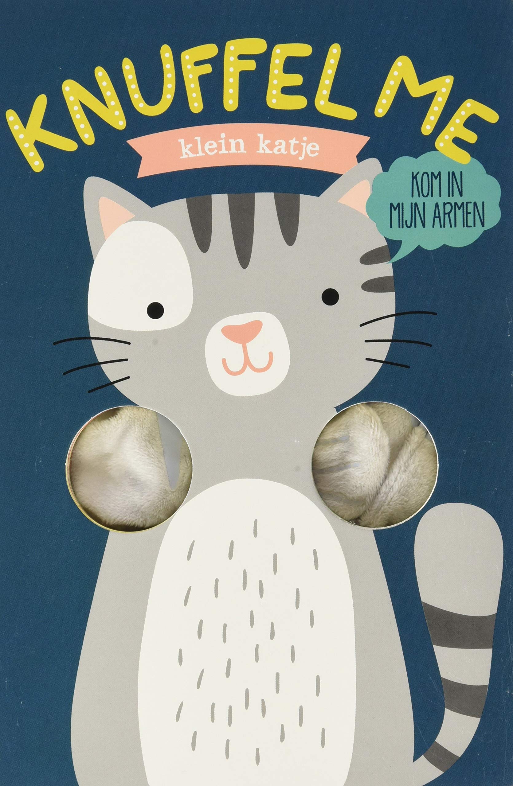 Klein katje: kom in mijn armen book
