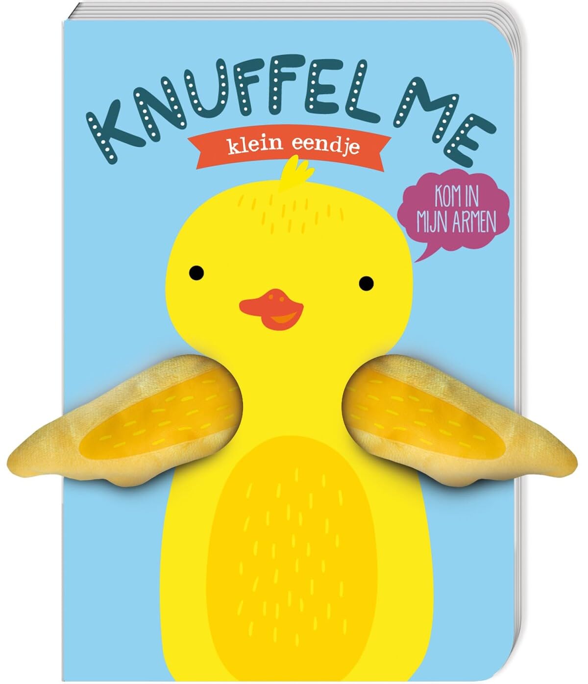 Knuffel me - Klein eendje: Kom in mijn armen book