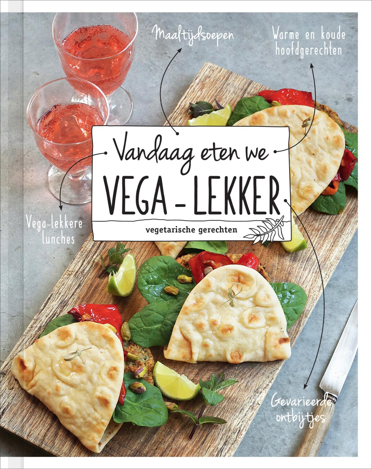 Vandaag eten we vega-lekker: vegetarische gerechten Leisure, Home & Garden