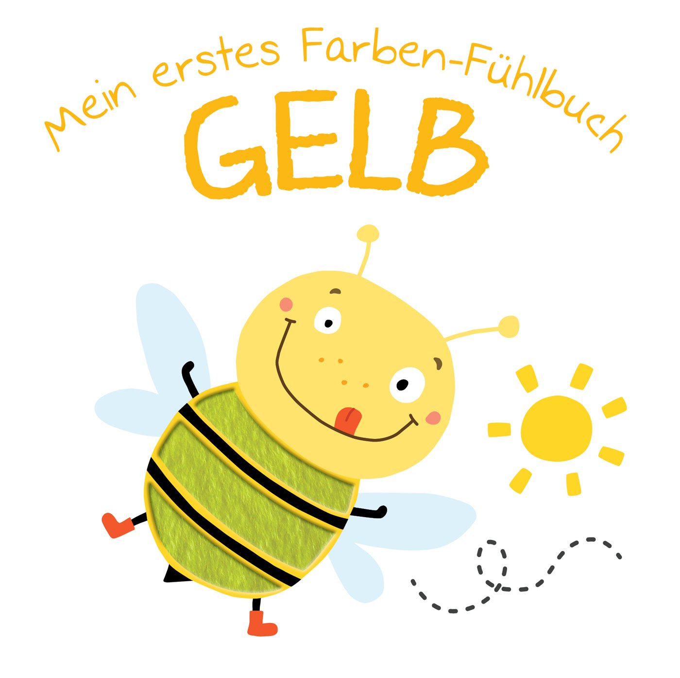 Mein erstes Farben-Fühlbuch - Gelb Non-fiction