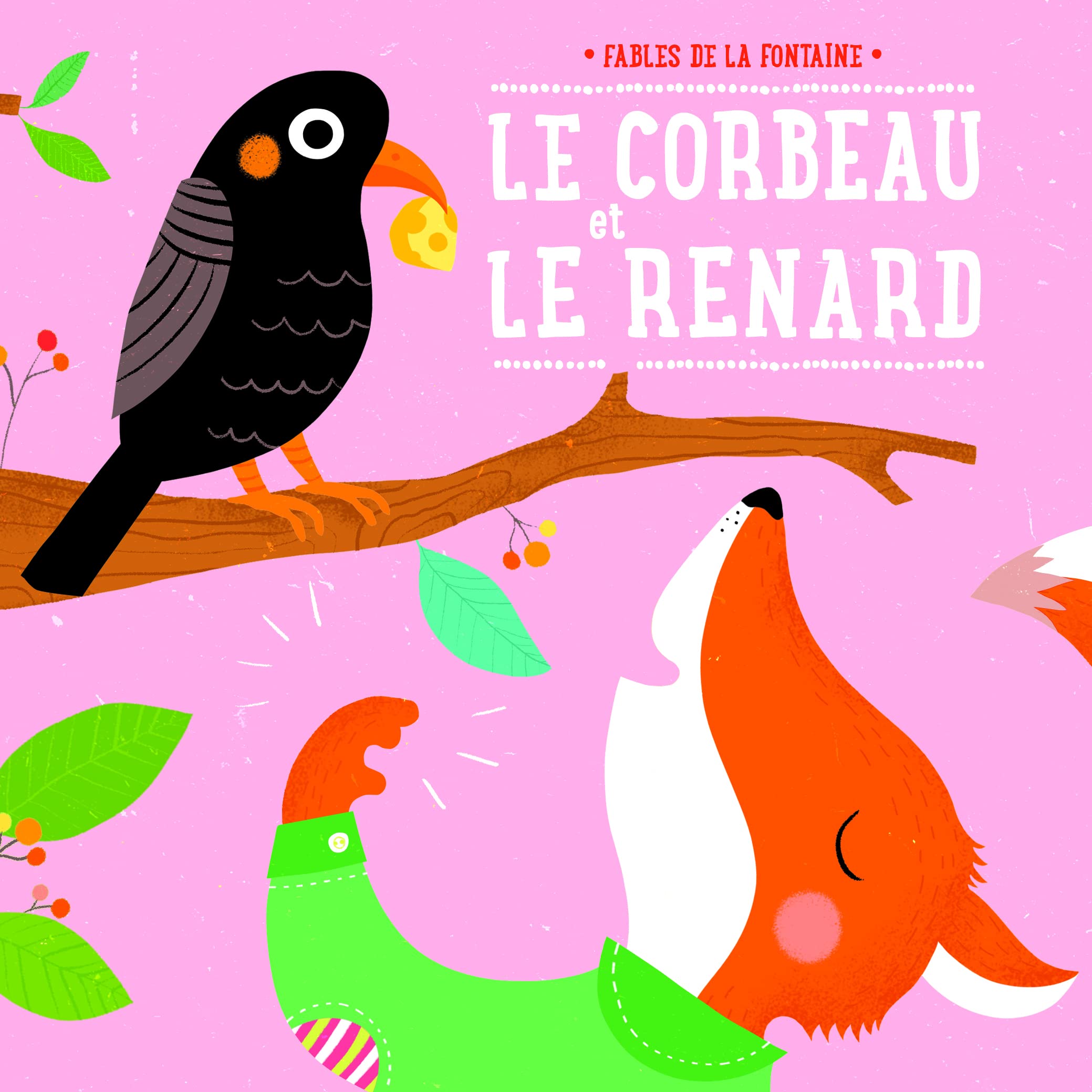 Le renard et le corbeau: mes jolies fables book