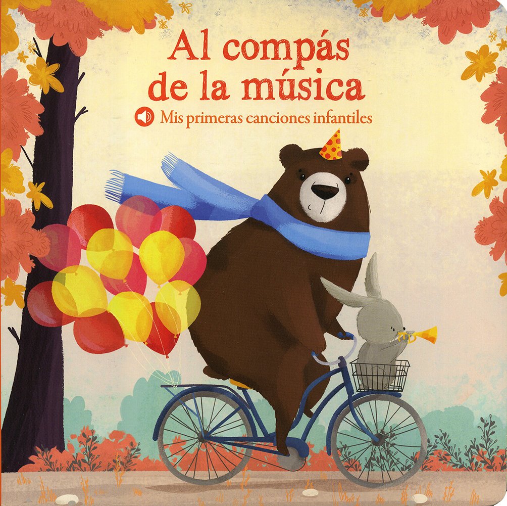 Mis primeras canciones infantiles: Al compás de la música Books